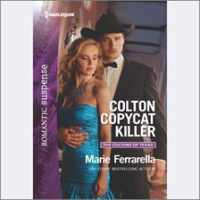Colton Copycat Killer by Ferrarella, Marie